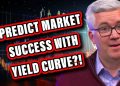 Can You Really Predict Stock Market Success Using the Yield Curve?