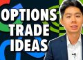BULLISH on These Options Trade Ideas