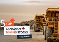 Top 5 Canadian Mining Stocks This Week: San Lorenzo Gold Shines with 329 Percent Gain
