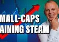 Small Caps Are Rotating In — Here’s Why It Matters